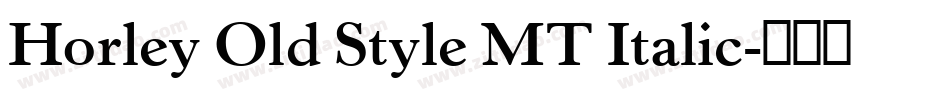 Horley Old Style MT Italic字体转换